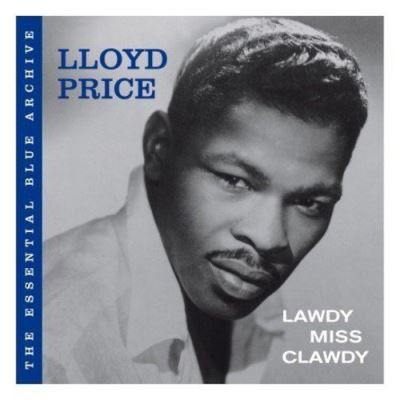 SPV The Essential Blue Archive:lawdy Miss Clawdy - Lloyd Price SPV The Essential Blue Archive:lawdy Miss Clawdy - Lloyd Price