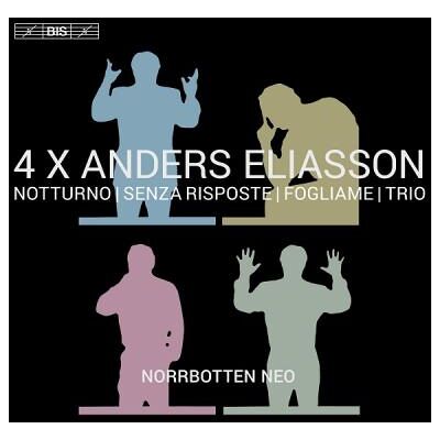 Bis 4 X Anders Eliasson/sacd - Anders Eliasson Bis 4 X Anders Eliasson/sacd - Anders Eliasson