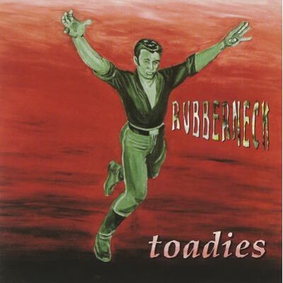MCA Rubberneck - Toadies MCA Rubberneck - Toadies