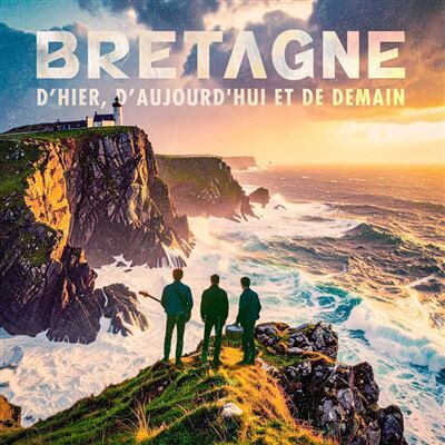 Aztec Âme De Bretagne - Hier, Aujourd'huien Demain - Collectif Aztec Âme De Bretagne - Hier, Aujourd'huien Demain - Collectif