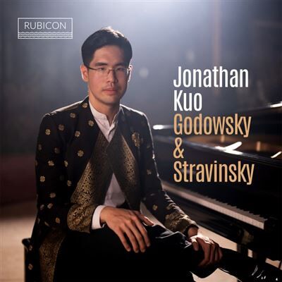 RUBICON Godowksy & Stravinsky - Leopold Godowsky RUBICON Godowksy & Stravinsky - Leopold Godowsky