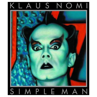 Legacy Simple Man - Klaus Nomi Legacy Simple Man - Klaus Nomi
