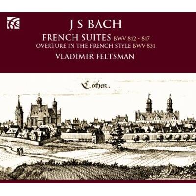 Nimbus French Suites BWV 812-817. Overture In The French Style BWV 831 Nimbus French Suites BWV 812-817. Overture In The French Style BWV 831