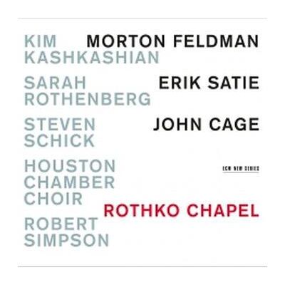 ECM Rothko Chapel - John Cage ECM Rothko Chapel - John Cage