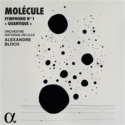 Alpha SYMPHONIE N° 1 "QUANTIQUE" Alpha SYMPHONIE N° 1 "QUANTIQUE"