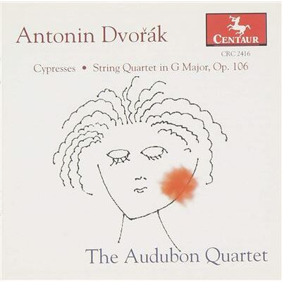 Centaur CYPRESSES, STRING QUARTET IN G MAJ, OP. 106 Centaur CYPRESSES, STRING QUARTET IN G MAJ, OP. 106