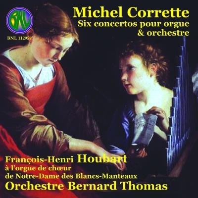 BNL 6 Concertos For Organ & Orchestra - Michel Corrette BNL 6 Concertos For Organ & Orchestra - Michel Corrette