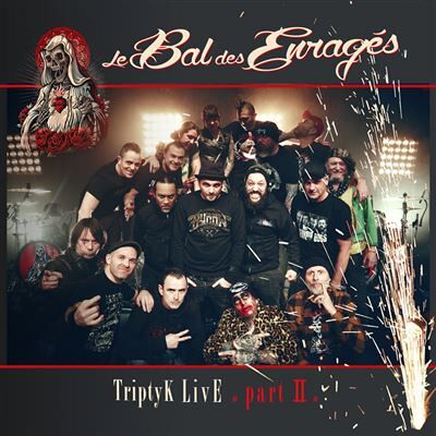 At Home Triptyk Live Part Ii/2cd - Le Bal Des Enragés At Home Triptyk Live Part Ii/2cd - Le Bal Des Enragés
