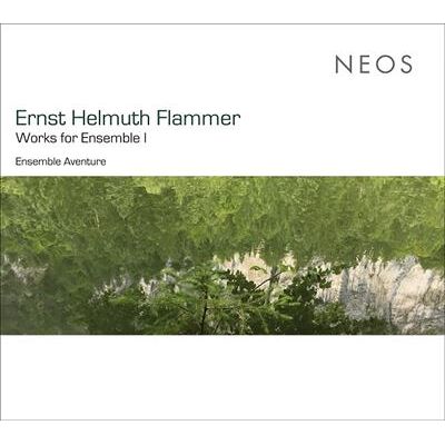 Neos Works For Ensemble I - Ernst Helmuth Flammer Neos Works For Ensemble I - Ernst Helmuth Flammer