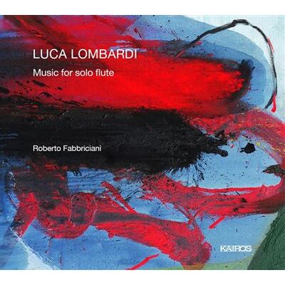 Kairos Luca Lombardi: Music For Solo Flute Kairos Luca Lombardi: Music For Solo Flute