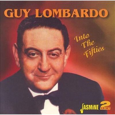 Jasmine Into The Fifties - Guy Lombardo Jasmine Into The Fifties - Guy Lombardo
