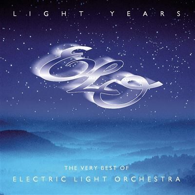 Epic Light Years: The Very Best Of - Electric Light Orchestra Epic Light Years: The Very Best Of - Electric Light Orchestra