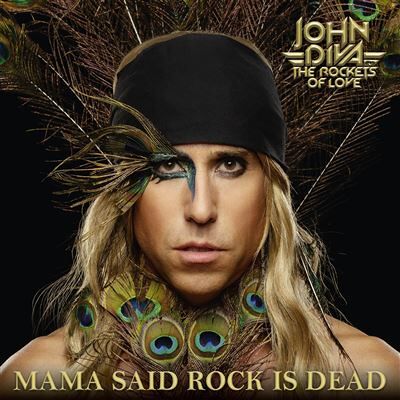 SPV Mama Said Rock Is Dead - John Diva SPV Mama Said Rock Is Dead - John Diva