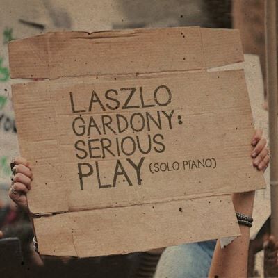 Sunnyside Serious Play - Laszlo Gardony Sunnyside Serious Play - Laszlo Gardony