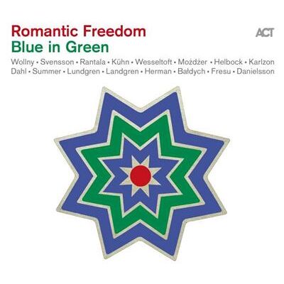Act Romantic Freedom - Blue In Green Act Romantic Freedom - Blue In Green