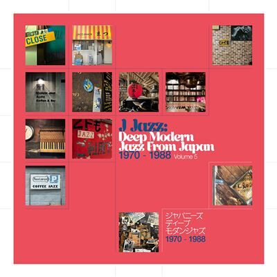 BBE J JAZZ: DEEP MODERN JAZZ FROM JAPAN VOL. 5 BBE J JAZZ: DEEP MODERN JAZZ FROM JAPAN VOL. 5