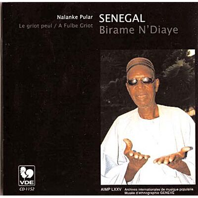 Gallo Senegal, Nalanke Pular, Le Griot Pe - Birame N'Diaye Gallo Senegal, Nalanke Pular, Le Griot Pe - Birame N'Diaye