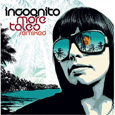 edel More Tales Remixed - Incognito edel More Tales Remixed - Incognito