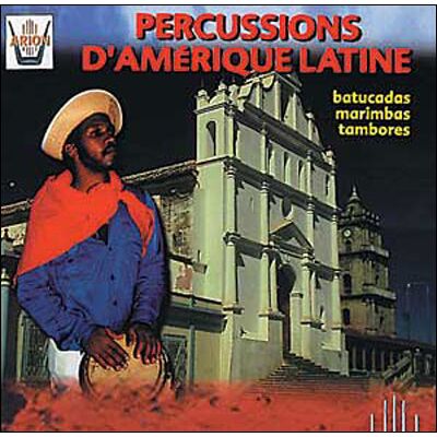 Arion Percussions d'Amérique Latine Arion Percussions d'Amérique Latine