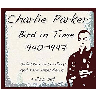 ESP Bird In Time 1940-1947 - Charlie Parker ESP Bird In Time 1940-1947 - Charlie Parker