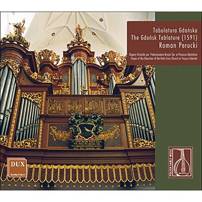 Dux Tablature Pour Orgue De Gdansk - Roman Perucki Dux Tablature Pour Orgue De Gdansk - Roman Perucki