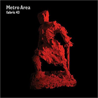 Fabric 43/metro Area - Compilation Musique Électronique Fabric 43/metro Area - Compilation Musique Électronique