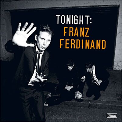 Domino Tonight: Franz Ferdinand Domino Tonight: Franz Ferdinand