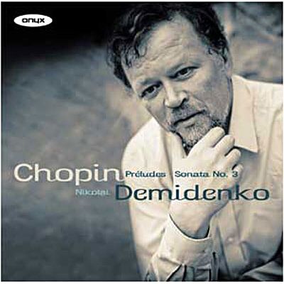Onyx 24 Preludes Op.28/sonate 3 Op.58 - Frédéric Chopin Onyx 24 Preludes Op.28/sonate 3 Op.58 - Frédéric Chopin