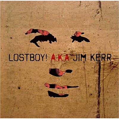edel Lostboy! Aka Jim Kerr (collector's Ed.) - Jim Kerr edel Lostboy! Aka Jim Kerr (collector's Ed.) - Jim Kerr