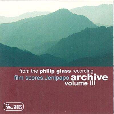 Omm Archiv Vol.3: Fiilmmusik Zu Jenipapo - Philip Glass Omm Archiv Vol.3: Fiilmmusik Zu Jenipapo - Philip Glass