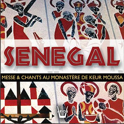 Arion Messe und Hymnen aus dem Senegal Arion Messe und Hymnen aus dem Senegal