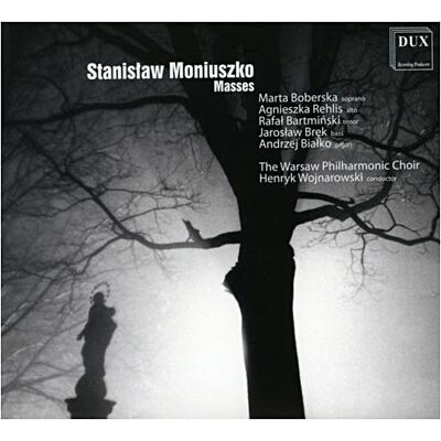Dux Masses - Stanislaw Moniuszko Dux Masses - Stanislaw Moniuszko