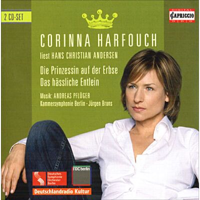 Capriccio Prinzessin Auf Der Erbse / Das Hässliche Entlein - Musikalis - Corinna Harfouch Capriccio Prinzessin Auf Der Erbse / Das Hässliche Entlein - Musikalis - Corinna Harfouch