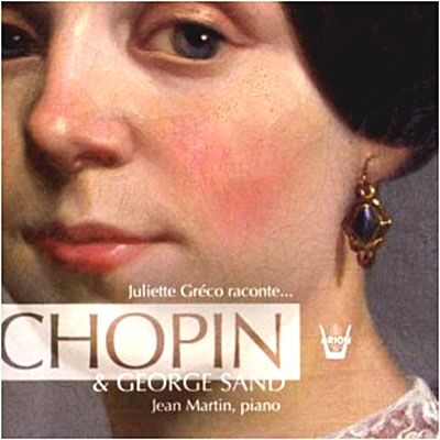 Arion Juliette Gréco raconte...Chopin & George Sand Arion Juliette Gréco raconte...Chopin & George Sand