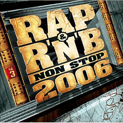 Warner Music Rap and R&B non stop 2006 volume 3 - Inclus DVD bonus Warner Music Rap and R&B non stop 2006 volume 3 - Inclus DVD bonus