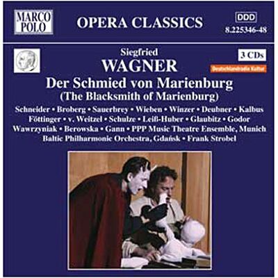 Marco polo Der Schmied Von Marienburg - Siegfried Wagner Marco polo Der Schmied Von Marienburg - Siegfried Wagner