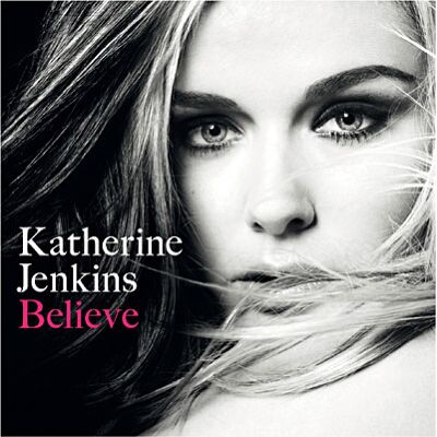 Warner Believe - Katherine Jenkins Warner Believe - Katherine Jenkins