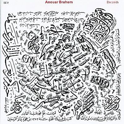 ECM Barzakh - Anouar Brahem ECM Barzakh - Anouar Brahem