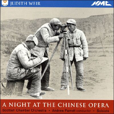 Nmc A Night At The Chinese Opera - Judith Weir Nmc A Night At The Chinese Opera - Judith Weir