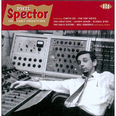 ACE Phil Spector Early Productions ACE Phil Spector Early Productions