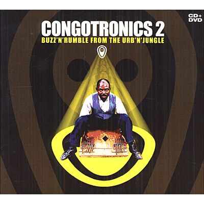 Virgin Music Group B V Cnt Congotronics 2 - Inclus DVD bonus Virgin Music Group B V Cnt Congotronics 2 - Inclus DVD bonus