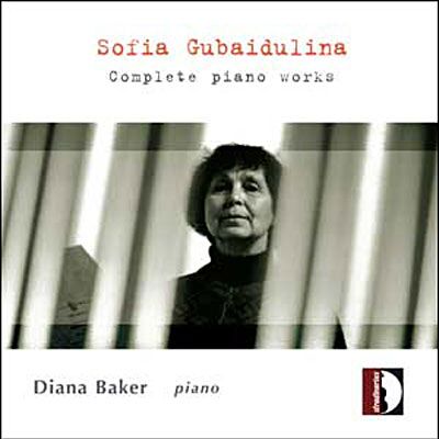Stradivarius GUBAIDULINA: COMPLETE PIANO MUSIC Stradivarius GUBAIDULINA: COMPLETE PIANO MUSIC
