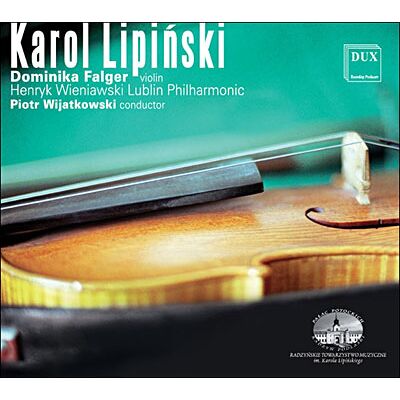 Dux Sinfonie/ouvertuere/violinkonz - Karol Lipinski Dux Sinfonie/ouvertuere/violinkonz - Karol Lipinski