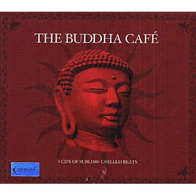 Dynamic The Buddhist Cafe - Chill Out Dynamic The Buddhist Cafe - Chill Out