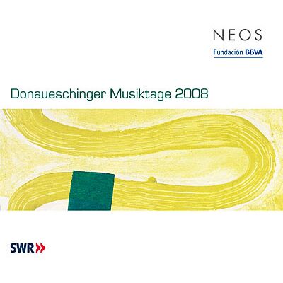 Neos Donaueschinger Musiktage 2008 Neos Donaueschinger Musiktage 2008