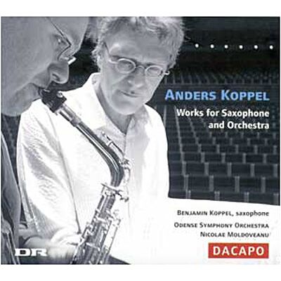 Dacapo Werke F.saxophon U.orchester - Anders Koppel Dacapo Werke F.saxophon U.orchester - Anders Koppel