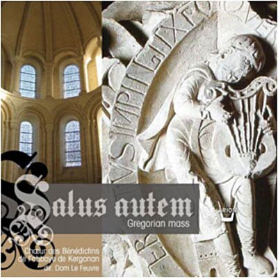 Arion Salus Autem-Gregorianische Messe Arion Salus Autem-Gregorianische Messe