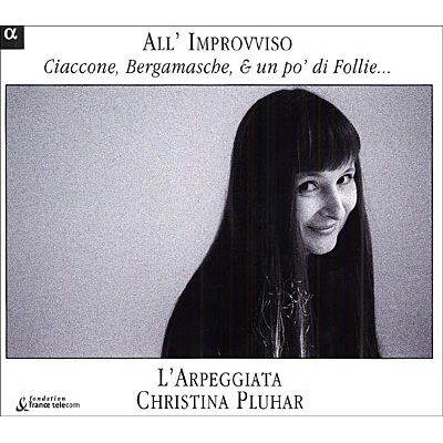Alpha All Improviso-Ciaccone,Bergamasche&Un PO' Di Folli Alpha All Improviso-Ciaccone,Bergamasche&Un PO' Di Folli