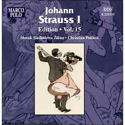 Marco polo Johann Strauss I Edition Vol.15 - Johann Sr. Strauss Marco polo Johann Strauss I Edition Vol.15 - Johann Sr. Strauss