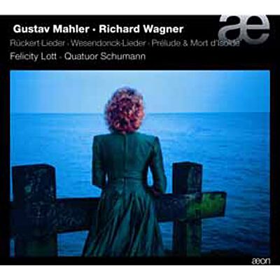 Aeon RUCKERT-LIEDER, WESENDONCK-LIEDER Aeon RUCKERT-LIEDER, WESENDONCK-LIEDER